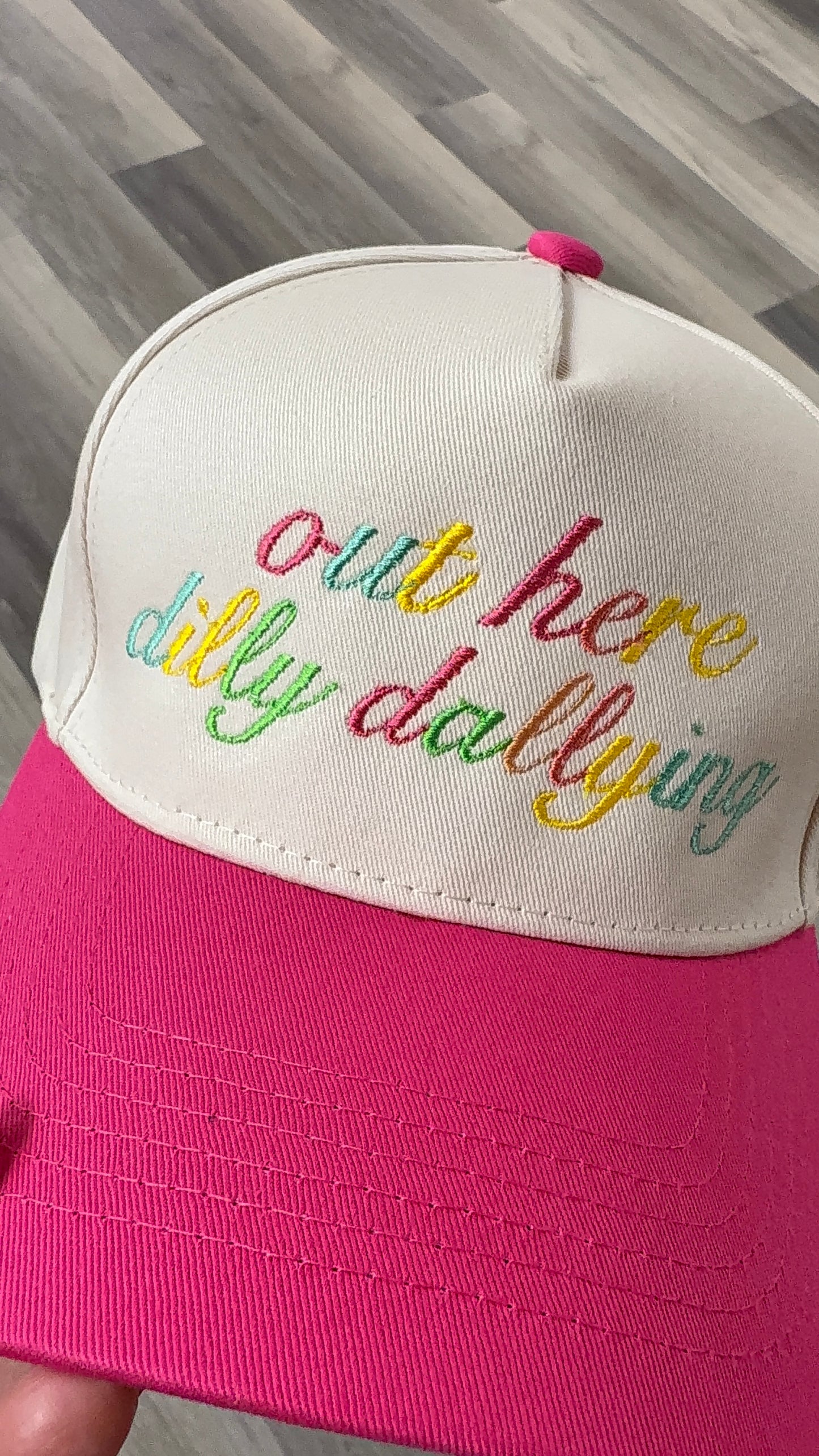 Out Here Dilly Dallying Embroidered Trucker Hat Embroidered