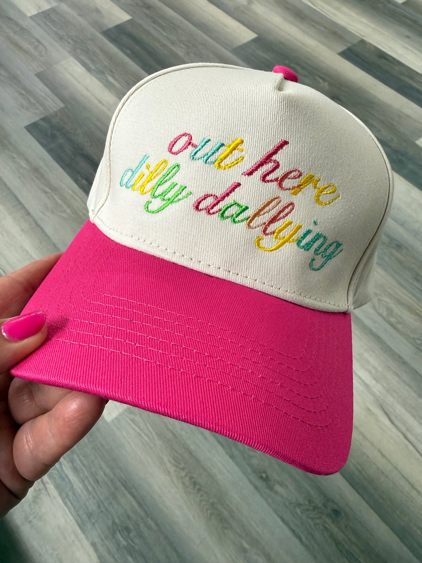 Out Here Dilly Dallying Embroidered Trucker Hat Embroidered