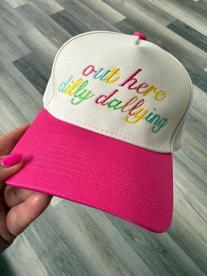 Out Here Dilly Dallying Embroidered Trucker Hat Embroidered