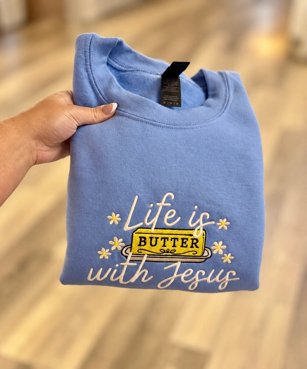 Life is Butter with Jesus Sweatshirt | Blue Crewneck