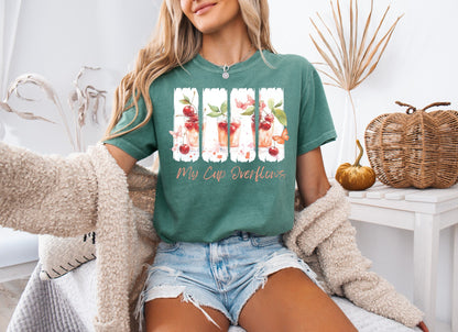 My Cup Overflows Comfort Colors Tee