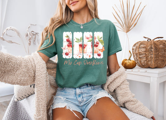 My Cup Overflows Comfort Colors Tee