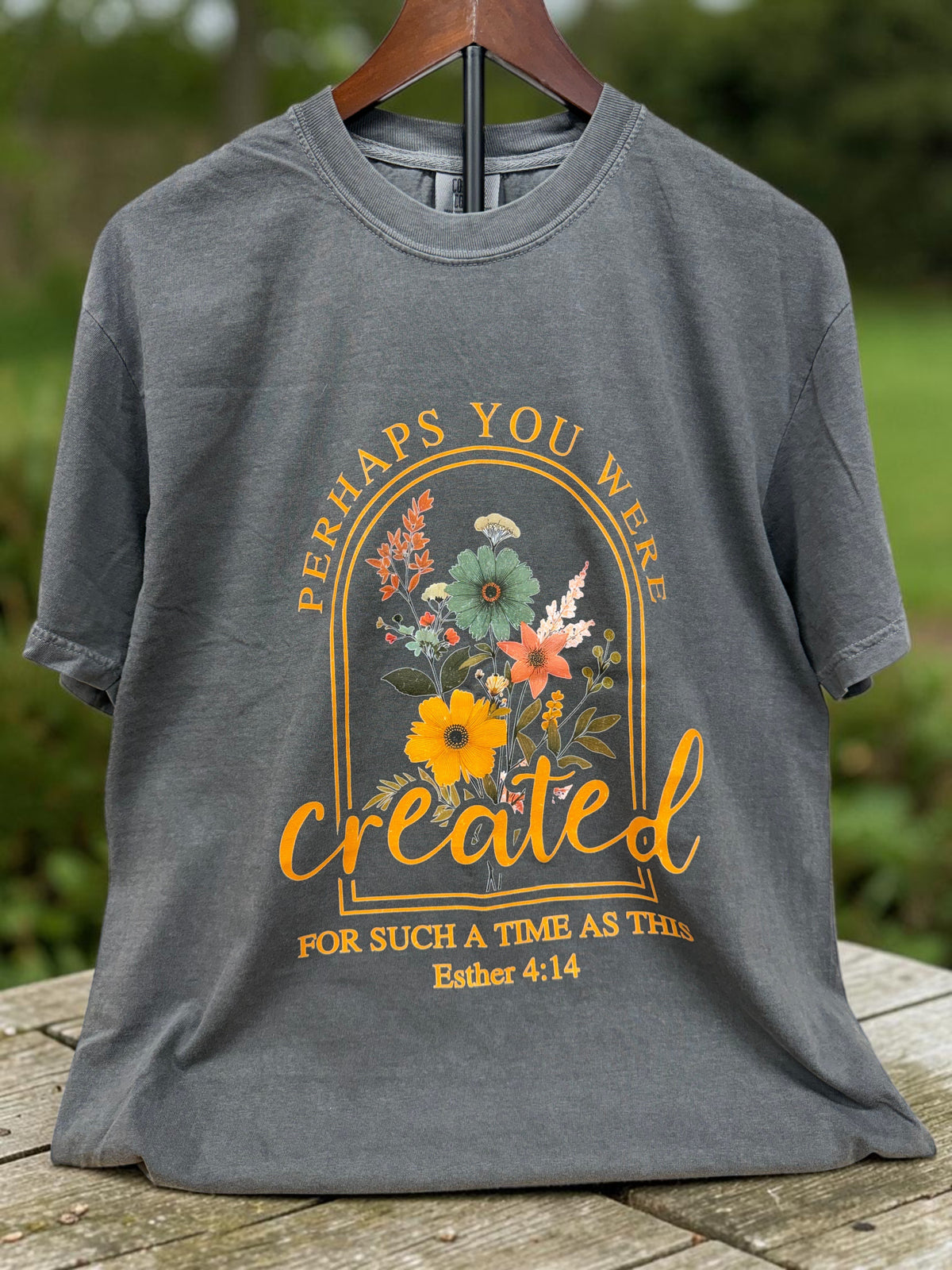 Perhaps You Were Created for Such a Time as This | Esther 4:14 Floral Tee