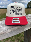 Make Heaven Crowded Embroidered Otto Snapback Hat